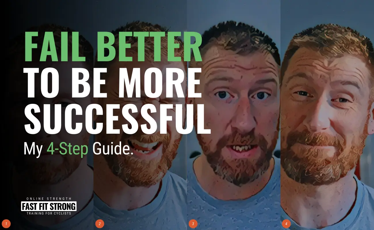 Fail Better to be More Successful! My 4-Step Guide