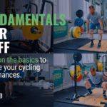 Fundamentals Over Fluff - Focus on the Basics to Improve Your Cycling Performances