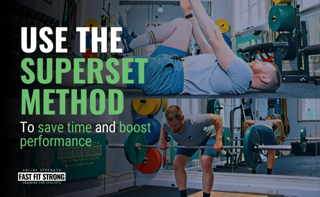 Use the Superset Method to Save Time and Boost Performance