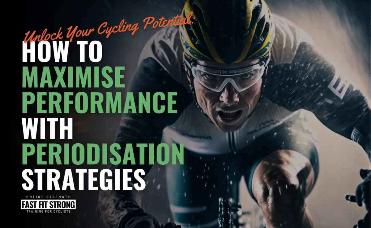 Unlock Your Cycling Potential How to Maximise Performance with Periodisation Strategies