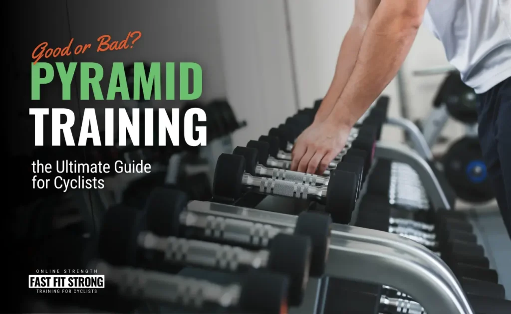 Pyramid Training The Ultimate Guide for Cyclists - Good or Bad